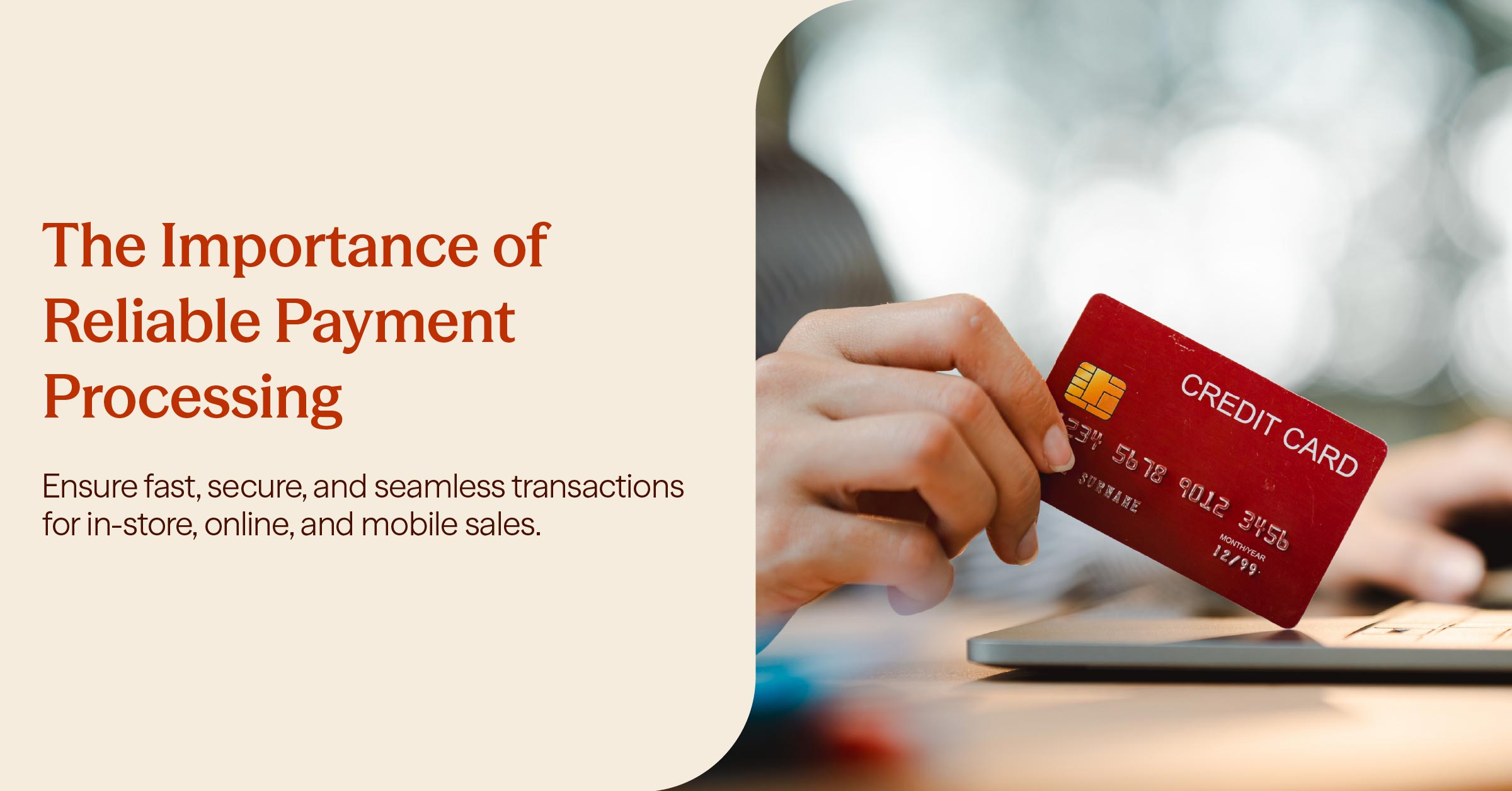 Why Businesses Need Reliable Payment Processing