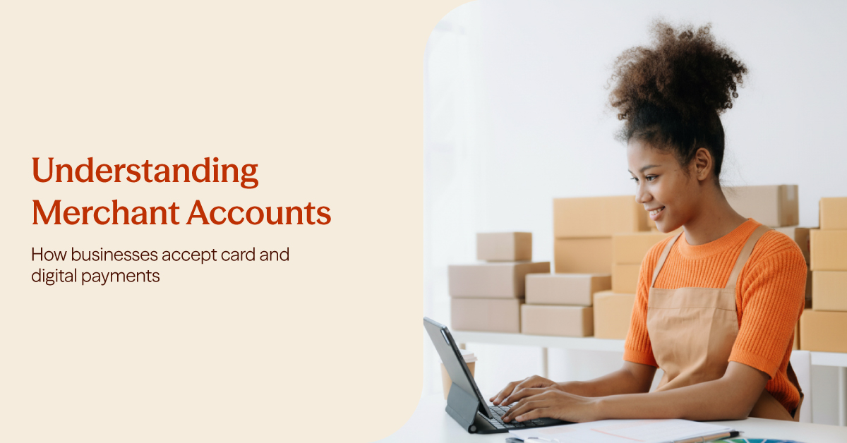 Understanding Merchant Accounts